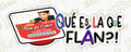Q es la flan!